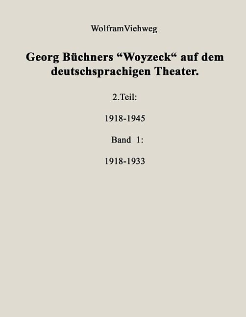 Georg Büchners "Woyzeck" auf dem deutschsprachigen Theater