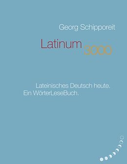 Kartonierter Einband Latinum 3000 von Georg Schipporeit