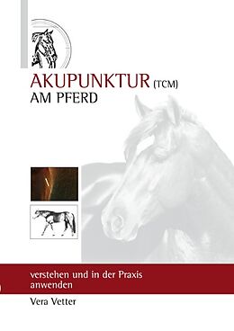 Livre Relié Akupunktur ( TCM ) Am Pferd de Vera Vetter