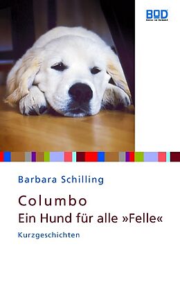 Kartonierter Einband Columbo - Ein Hund für alle &quot;Felle&quot; von Barbara Schilling