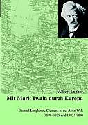 Fester Einband Mit Mark Twain durch Europa von Albert Locher
