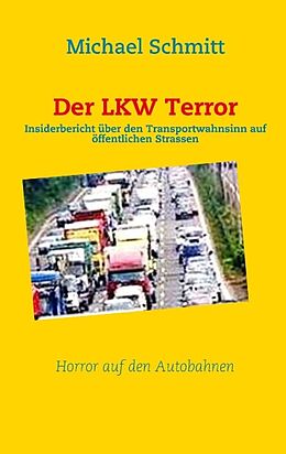 Kartonierter Einband Der LKW Terror von Michael Schmitt