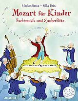 Fester Einband Mozart für Kinder. Nachtmusik und Zauberflöte von Marko Simsa