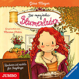Audio CD (CD/SACD) Der magische Blumenladen 03: Zaubern ist nichts für Feiglinge von Gina Mayer