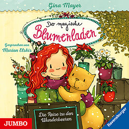 Audio CD (CD/SACD) Der magische Blumenladen 04: Die Reise zu den Wunderbeeren von Gina Mayer