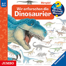 Audio CD (CD/SACD) Wir erforschen die Dinosaurier von Angela Weinhold