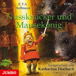 Audio CD (CD/SACD) Nussknacker und Mausekönig von Ernst Theodor Amadeus Hoffmann