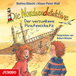 Audio CD (CD/SACD) Die Nordseedetektive 05. Der versunkene Piratenschatz von Klaus-Peter Wolf, Bettina Göschl