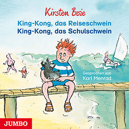 Audio CD (CD/SACD) King-Kong, das Reiseschwein & King-Kong, das Schulschwein von Kirsten Boie