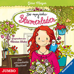 Audio CD (CD/SACD) Der magische Blumenladen 05.Die verzauberte Hochzeit von Gina Mayer