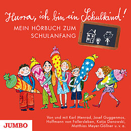 Audio CD (CD/SACD) Hurra, ich bin ein Schulkind! von Karl Menrad, Matthias Meyer-Göllner, u.v.m.