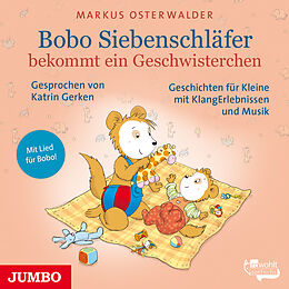 Audio CD (CD/SACD) Bobo Siebenschläfer bekommt ein Geschwisterchen von Markus Osterwalder