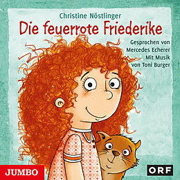 Audio CD (CD/SACD) Die feuerrote Friederike von Christine Nöstlinger