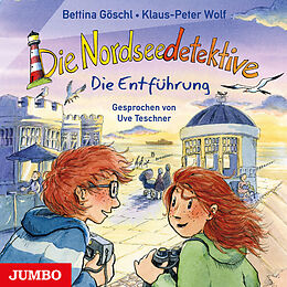 Audio CD (CD/SACD) Die Nordseedetektive. Die Entführung von Bettina Göschl, Klaus-Peter Wolf