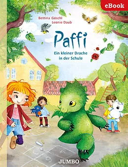 E-Book (epub) Paffi. Ein kleiner Drache in der Schule von Bettina Göschl
