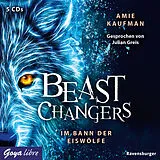 Audio CD (CD/SACD) Beast Changers. Im Bann der Eiswölfe von Amie Kaufman
