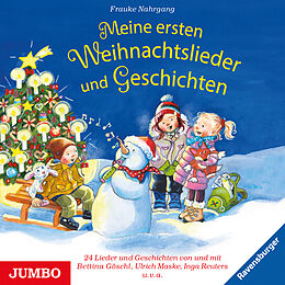 Audio CD (CD/SACD) Meine ersten Weihnachtslieder und Geschichten von Frauke Nahrgang