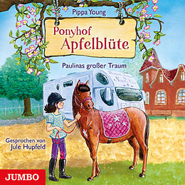 Audio CD (CD/SACD) Ponyhof Apfelblüte. Paulinas großer Traum [14] von Pippa Young