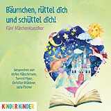 Audio CD (CD/SACD) Bäumchen, rüttel dich und schüttel dich! von Gebrüder Grimm, Andersen Hans-Christian
