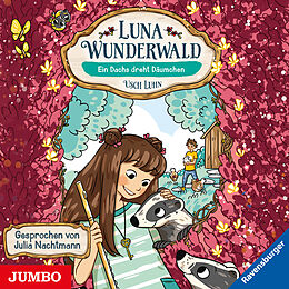 Audio CD (CD/SACD) Luna Wunderwald 06. Ein Dachs dreht Däumchen von Usch Luhn