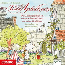 Audio CD (CD/SACD) Tilda Apfelkern. Das Zauberpicknick im verwunschenen Garten und weitere Geschichten von Andreas H. Schmachtl