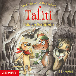 Audio CD (CD/SACD) Tafiti und die Geisterhöhle von Julia Boehme