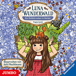 Audio CD (CD/SACD) Luna Wunderwald. Ein Eichhörnchen in Gefahr von Usch Luhn