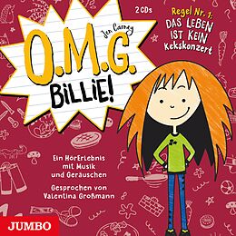 Audio CD (CD/SACD) O.M.G. Billie! Regel Nr. 1: Das Leben ist kein Kekskonzert von Jen Carney