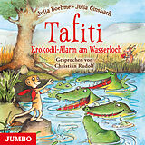 Audio CD (CD/SACD) Tafiti. Krokodil-Alarm am Wasserloch von Julia Boehme