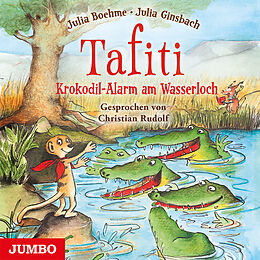 Audio CD (CD/SACD) Tafiti 19. Krokodil-Alarm am Wasserloch von Julia Boehme