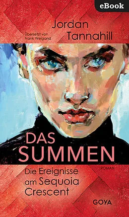 E-Book (epub) Das Summen. Die Ereignisse am Sequoia Crescent von Jordan Tannahill