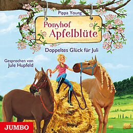 Audio CD (CD/SACD) Ponyhof Apfelblüte. Doppeltes Glück für Juli von Pippa Young