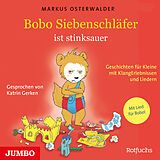 Audio CD (CD/SACD) Bobo Siebenschläfer ist stinksauer. Geschichten für ganz Kleine mit KlangErlebnissen und Musik von Markus Osterwalder