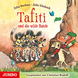 Audio CD (CD/SACD) Tafiti und die wilde Bande von Julia Boehme