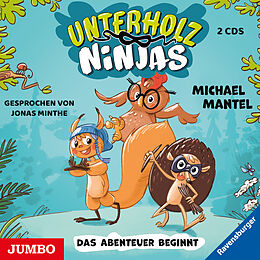 Audio CD (CD/SACD) Unterholz-Ninjas. Das Abenteuer beginnt von Michael Mantel