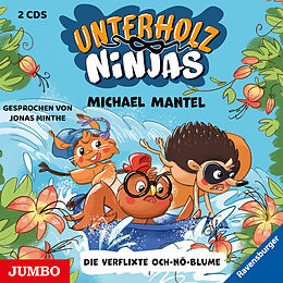 Audio CD (CD/SACD) Unterholz-Ninjas. Die verflixte Och-nö-Blume von Michael Mantel