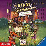 Audio CD (CD/SACD) Die Stadtgärtnerin. Eine für alle, alle fürs Unkraut! von Gina Meyer