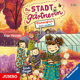 Audio CD (CD/SACD) Die Stadtgärtnerin. Blumenglück hoch vier! von Gina Mayer