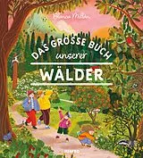 Fester Einband Das große Buch unserer Wälder von Blanca Millán
