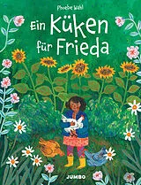 Fester Einband Ein Küken für Frieda von Phoebe Wahl