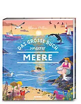 Fester Einband Das große Buch unserer Meere von Blanca Millán