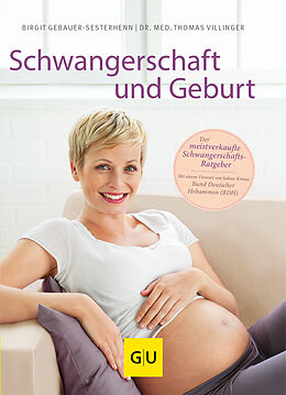 Kartonierter Einband Schwangerschaft und Geburt von Birgit Gebauer-Sesterhenn, Thomas Villinger