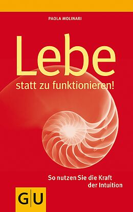 E-Book (epub) Lebe statt zu funktionieren von Paola Molinari