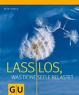 E-Book (epub) Lass los, was Deine Seele belastet von Rita Pohle