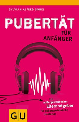 E-Book (epub) Pubertät für Anfänger von Sylvia Sobel, Alfred Sobel
