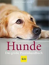 Fester Einband Praxishandbuch Hunde von Heike Schmidt-Röger