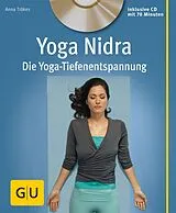 Broschiert Yoga Nidra (mit CD) von Anna Trökes