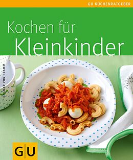 E-Book (epub) Kleinkinder, Kochen für von Dagmar von Cramm