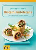 E-Book (epub) Gesund essen bei Histaminintoleranz von Anne Kamp
