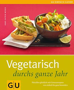 E-Book (epub) Vegetarisch durchs ganze Jahr von Anne-Katrin Weber